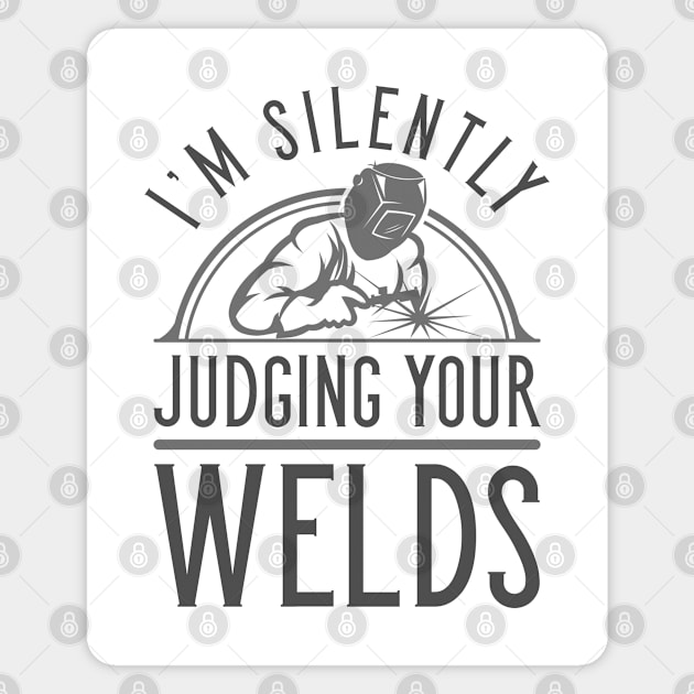 Judging Your Welds Magnet by LuckyFoxDesigns